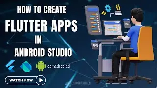 How to Create Flutter Apps in Android Studio | Complete Guide for Beginners (2025)