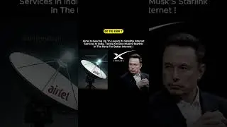 Airtel Challenges Elon Musk’s 'Starlink' with Satellite Internet Launch ! 