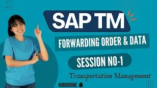 Forwarding Order Transportation Management data in SAP TM (Session no- 1)