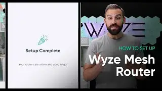 How to set up Wyze Mesh Router