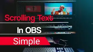 OBS recording tutorial - SCROLLING TEXT IN OBS 