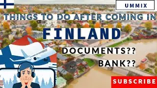 IMPORTANT Things to do after coming in Finland | Documents | Bank