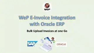 WeP e Invoice Integration with Oracle ERP Seamlessly