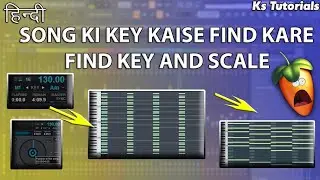 How to Remix a Bollywood Song Part 4 |Find Key & Scale|