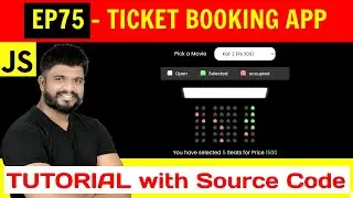 Ep75 - Ticket Booking App Javascript Tutorial and source code