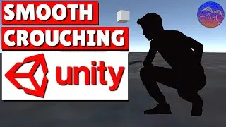 Smooth Player Crouching in Unity - Unity C# Tutorial