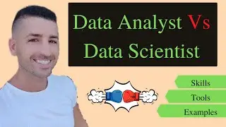 Data Analyst Vs Data Scientist - Skills - Tools - Examples - 2022