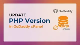 How to update PHP version in GoDaddy cPanel