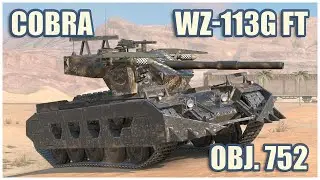 WZ-113G FT, Cobra & Object 752 • WoT Blitz Gameplay