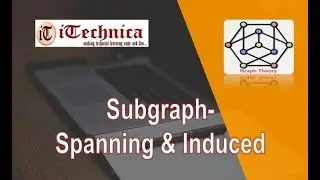 4. Subgraph - Spanning & Induced Subgraph