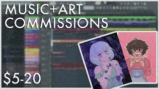 Officially opening Commissions for music and character art!