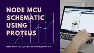 Exercise Design 4 - Node Mcu Schematic Design Using Proteus Version 8.6 | Tutorial#12