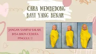 CARA MUDAH MEMBEDONG BAYI YANG BAIK DAN BENAR | Bidan Merina 