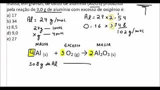 A massa de óxido de alumínio produzida pela reação de 9,0 g de alumínio com excesso de oxigênio é: