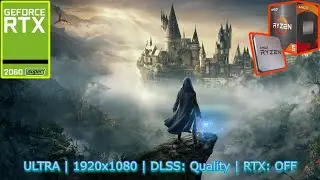 Hogwarts Legacy: RTX 2060 Super | Ryzen 5 5500 | 16GB RAM | (Ultra, DLSS: Quality, RTX: OFF)