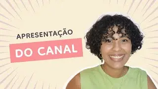 Apresentação do Canal