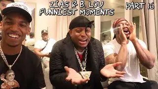 ZIAS & B.Lou's Funniest Moments Compilation part 16