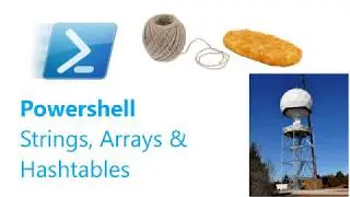 Powershell Strings, Arrays and Hashtables