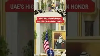 Trump awarded UAE's highest civilian honor #shorts #us #trump #news #middleeast #politics #world