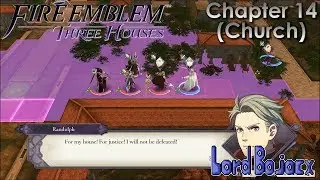Defending Garreg Mach (Chapter 14 - Black Eagles / CHURCH) | Fire Emblem: Three Houses