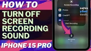 How to Turn Off Sound on Screen Recordings on iPhone 15 Pro