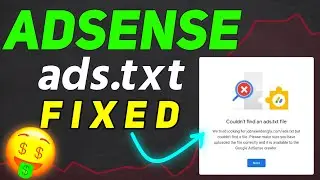 How To Fix Ads.txt Status Issue In Google AdSense | (EASY Method)