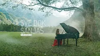 Franka - Sve dok sanjaš (Official Music Video)