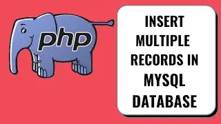 Insert Multiple records in MYSQL Database