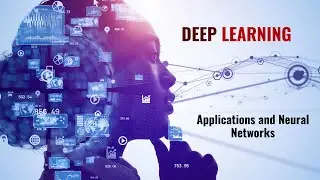 Deep Learning Applications and Neural Networks | Deep Learning And Neural Networks | Networks