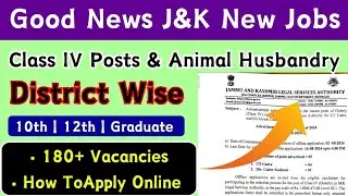 Good News J&K New 10th Pass Jobs 2024 | 180+ Vacancies | District Wise J&K Jobs | Must Watch ✔️