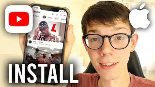 How To Install YouTube On An iPhone - Full Guide