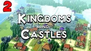 НОВЫЕ ОСТРОВА ДЛЯ НОВОГО КОРОЛЕВСТВА ► Kingdoms and Castles #2