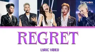 REGRET - LYRICS (feat. Quân A.P, Pháp Kiều, Quang Trung, Ali Hoàng Dương, Lâm Bảo Ngọc)