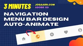 [Jogaarr] Navigation Menu Bar Animation in Adobe XD | Awesome Bottom Menu UI Design Auto Animate