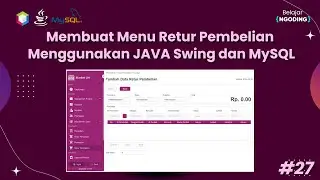 Membuat Form Menu Retur Pembelian | JAVA dan MySQL | App Kasir | Part 27