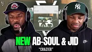 Ab-Soul & JID - Crazier | FIRST REACTION