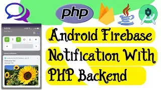 Android Firebase Notification With PHP Backend | Android Studio | Java