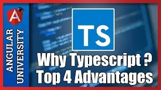 💥 Top 4 Advantages of Typescript 2 - Why Typescript ?