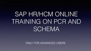 SAP PCR AND SCHEMA | ADVANCED SAP HR/HCM ONLINE TRAINING INSTITUTE