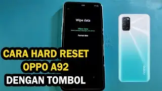 Cara Hard Reset Oppo A92 Dengan Menggunakan Tombol