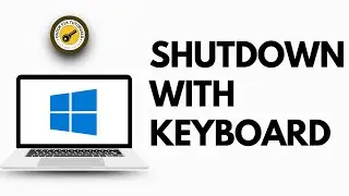 How to Shutdown Laptop with Keyboard Windows 11