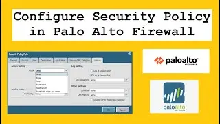 How to Configure Security Policy in Palo Alto Firewall