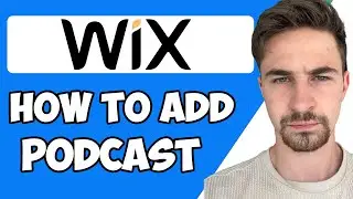 How to Add Podcast to Wix Website 2023