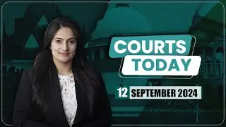 Courts Today 12.09.24:Ganpati Visarjan|Illegal Mass Religious Conversion|Rahul Gandhi's Citizenship