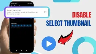 Disable Select Thumbnail On MX Player. |Technologyglance