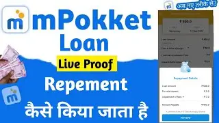 MPOKKET ka Loan repayment kaise kare | how to repayment MPOKKET loan | Mpokket loan