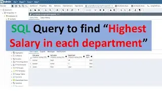 SQL Query to find highest salary in each department | Most important SQL interview Question