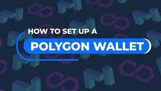 How to Set Up a POLYGON wallet