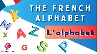 🇫🇷 LEARN THE FRENCH ALPHABET🇫🇷 - 