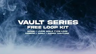 FREE LOOP + STEM KIT - Vault Series -  Juice Wrld Type Loop - Pop Type Loop